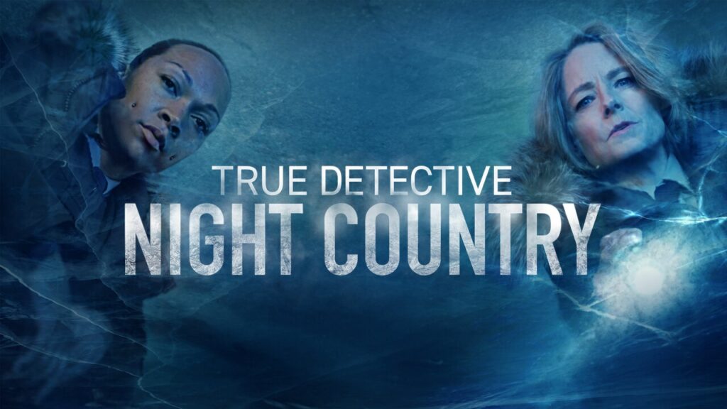 True Detective: Night Country – A New Haunting Chapter